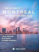 Algopix Similar Product 6 - The Ultimate MONTREAL Travel Guide