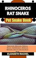 Algopix Similar Product 5 - RHINOCEROS RAT SNAKE Pet Snake Book 