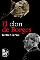 Algopix Similar Product 2 - El clon de Borges (Spanish Edition)