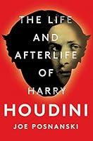 Algopix Similar Product 20 - The Life and Afterlife of Harry Houdini