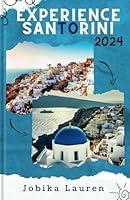 Algopix Similar Product 15 - EXPERIENCE SANTORINI 2024 What To See