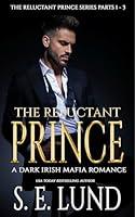 Algopix Similar Product 19 - The Reluctant Prince A Dark Irish