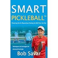 Algopix Similar Product 13 - Smart Pickleball Mastering the Art