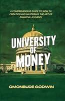 Algopix Similar Product 16 - UNIVERSITY OF MONEY A COMPREHENSIVE