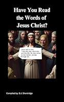 Algopix Similar Product 20 - Have You Read the Words of Jesus Christ?