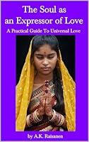 Algopix Similar Product 12 - The Soul as an Expressor of Love A