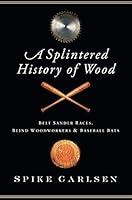 Algopix Similar Product 1 - A Splintered History of Wood Belt