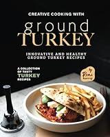 Algopix Similar Product 3 - Creative Cooking with Ground Turkey
