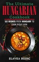 Algopix Similar Product 5 - The Ultimate Hungarian Cookbook 111