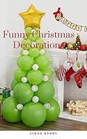 Algopix Similar Product 15 - Funny Christmas Decorations (For Kids)