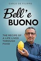 Algopix Similar Product 20 - Bell e Buono The Recipe of a Life