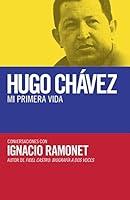 Algopix Similar Product 11 - Hugo Chavez mi primera vida