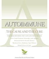 Algopix Similar Product 7 - Autoimmune The Cause and The Cure