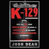 Algopix Similar Product 8 - The Taking of K129 How the CIA Used