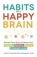 Algopix Similar Product 12 - Habits of a Happy Brain Retrain Your