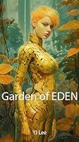 Algopix Similar Product 9 - Garden of Eden The Rise Pursuit and