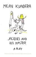 Algopix Similar Product 9 - Jacques and His Master: A Play