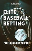 Algopix Similar Product 4 - Elite Baseball Betting  From Beginner