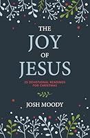 Algopix Similar Product 12 - The Joy of Jesus 25 Devotional