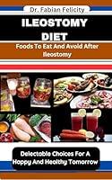 Algopix Similar Product 8 - ILEOSTOMY DIET  Foods To Eat And Avoid