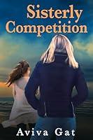 Algopix Similar Product 16 - Sisterly Competition An emotional and