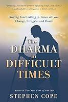 Algopix Similar Product 10 - The Dharma in Difficult Times Finding