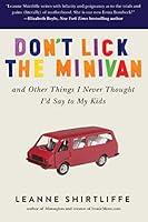 Algopix Similar Product 14 - Dont Lick the Minivan And Other
