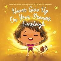 Algopix Similar Product 19 - Never Give Up On Your Dreams Everleigh