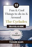 Algopix Similar Product 15 - THE CYCLADES TRAVEL GUIDE 2024 55 Fun