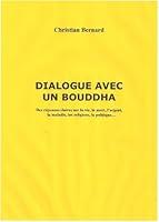 Algopix Similar Product 11 - DIALOGUE AVEC UN BOUDDHA Des rponses