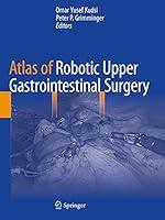 Algopix Similar Product 19 - Atlas of Robotic Upper Gastrointestinal