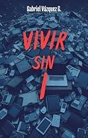 Algopix Similar Product 9 - VIVIR SIN I (Spanish Edition)