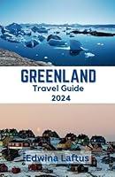 Algopix Similar Product 14 - Greenland travel guide 2024 Navigate