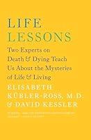 Algopix Similar Product 15 - Life Lessons Two Experts on Death and