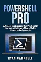 Algopix Similar Product 3 - PowerShell Pro Advanced Strategies and