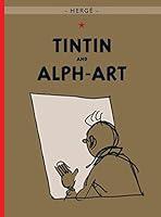 Algopix Similar Product 10 - TINTIN ET L'ALPH-ART (EGMONT ANGLAIS)
