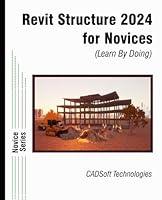 Algopix Similar Product 12 - Revit Structure 2024 for Novices Learn