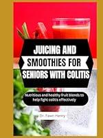 Algopix Similar Product 9 - JUICING AND SMOOTHIES FOR SENIORS WITH