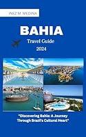 Algopix Similar Product 14 - Bahia Travel Guide 2024  Discovering