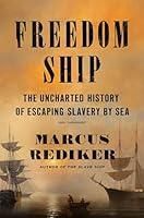 Algopix Similar Product 13 - Freedom Ship The Uncharted History of