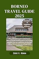 Algopix Similar Product 13 - BORNEO TRAVEL GUIDE Embark on a