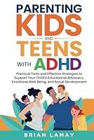 Algopix Similar Product 2 - Parenting Kids and Teens with ADHD