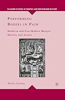 Algopix Similar Product 13 - Performing Bodies in Pain Medieval and