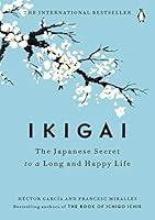 Algopix Similar Product 7 - Ikigai The Japanese Secret to a Long