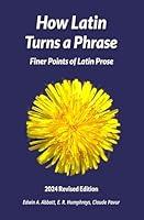 Algopix Similar Product 4 - How Latin Turns A Phrase Finer Points