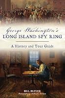 Algopix Similar Product 18 - George Washingtons Long Island Spy