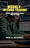 Algopix Similar Product 2 - WEEKLY OPTIONS TRADING  Beating The