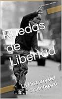 Algopix Similar Product 16 - Ruedas de Libertad La Historia del