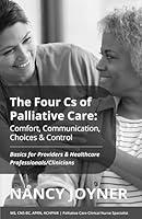 Algopix Similar Product 10 - The Four Cs of Palliative CareComfort