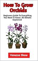 Algopix Similar Product 8 - How To Grow Orchids The Best